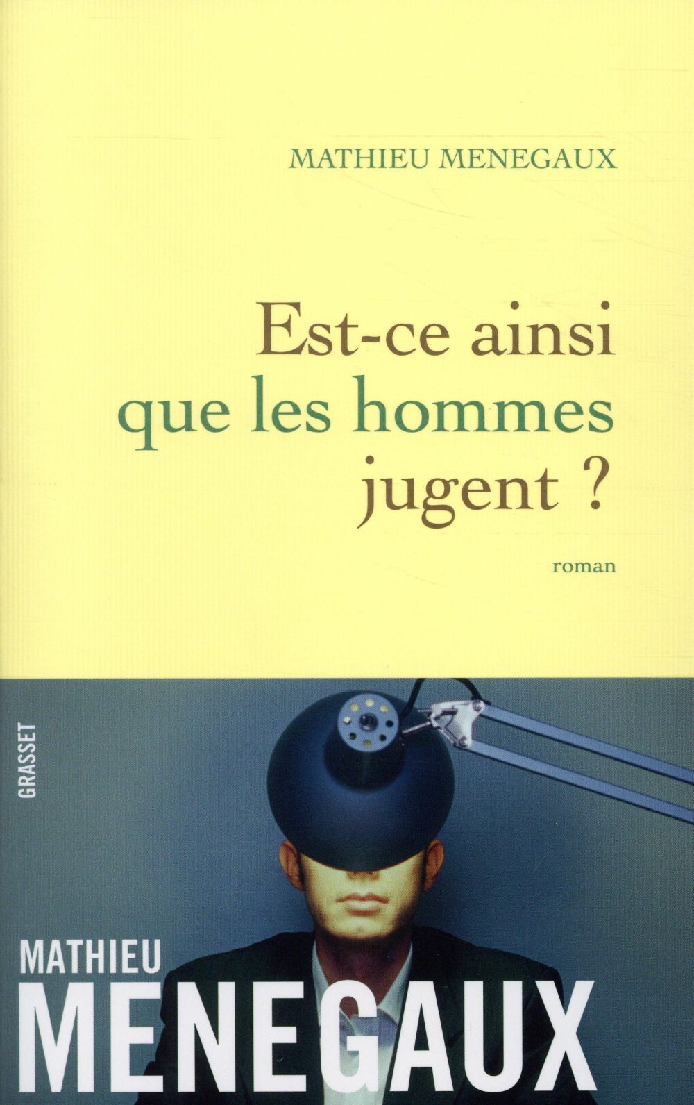 Est-ce ainsi que les hommes jugent ?