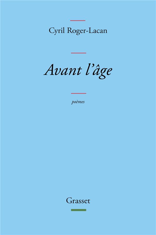 Avant l'âge. Poèmes