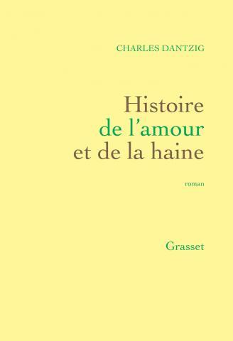 Histoire de l'amour et de la haine