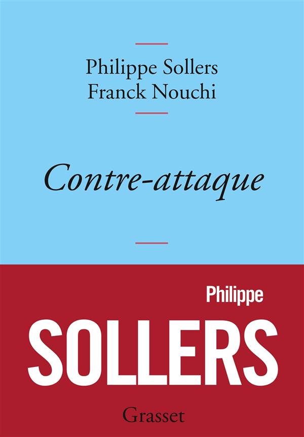 Contre-attaque. Entretiens avec Franck Nouchi