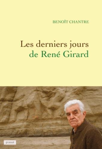 Les derniers jours de René Girard