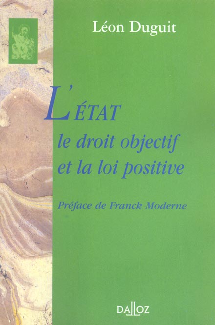 L'Etat, le droit objectif et la loi positive