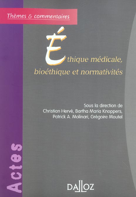 Ethique médicale, bioéthique et normativités