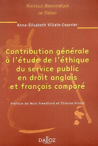 Contribution générale à l'étude de l'éthique du service public en droit anglais et français comparé