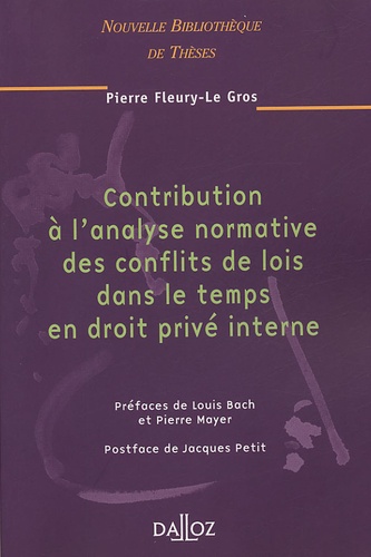 Contribution à l'analyse normative des conflits de lois dans le temps en droit privé interne