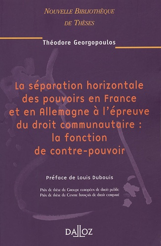 La séparation horizontale des pouvoirs en France et en Allemagne à l'épreuve du droit communautaire