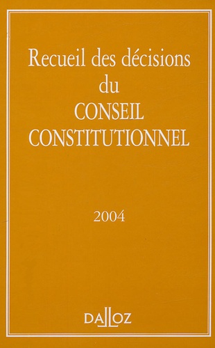 Recueil des décisions du Conseil constitutionnel 2004
