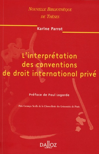 L'interprétation des conventions de droit international privé. Edition 2006