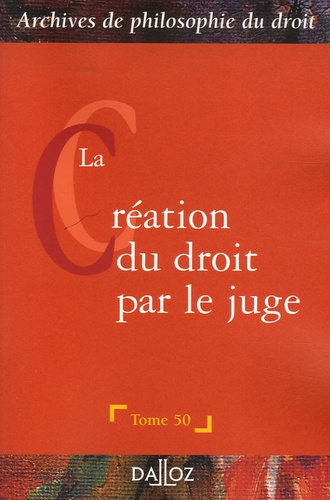 La création du droit par le juge