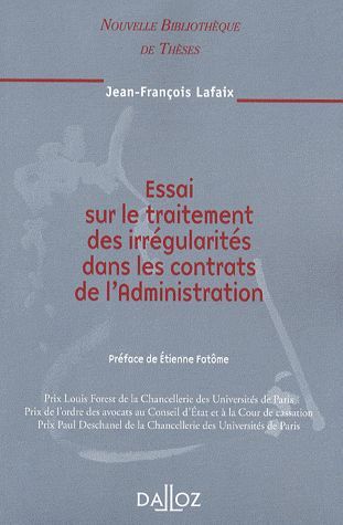 Essai sur le traitement des irrégularités dans les contrats de l'Administration