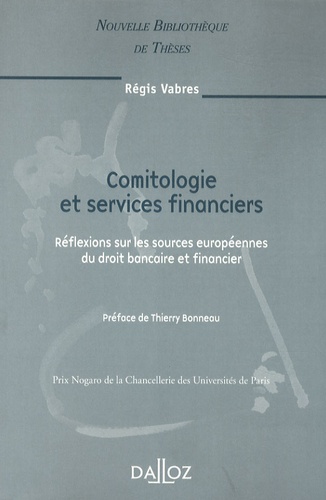Comitologie et services financiers. Réflexions sur les sources européennes du droit bancaire et fina