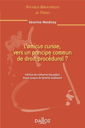 L'amicus curiae, vers un principe commun de droit procédural ?