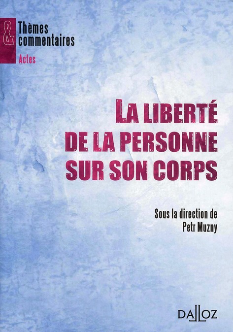 La liberté de la personne sur son corps
