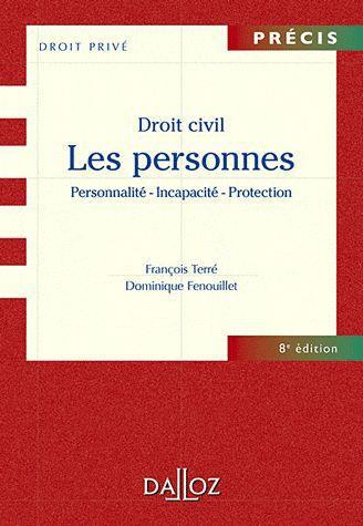 Droit civil. Les personnes : Personnalité - Incapacité - Protection, 8e édition