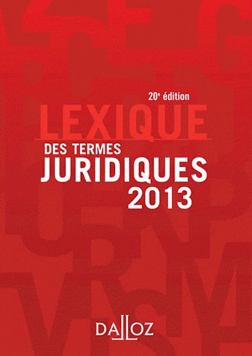 Lexique des termes juridiques 2013