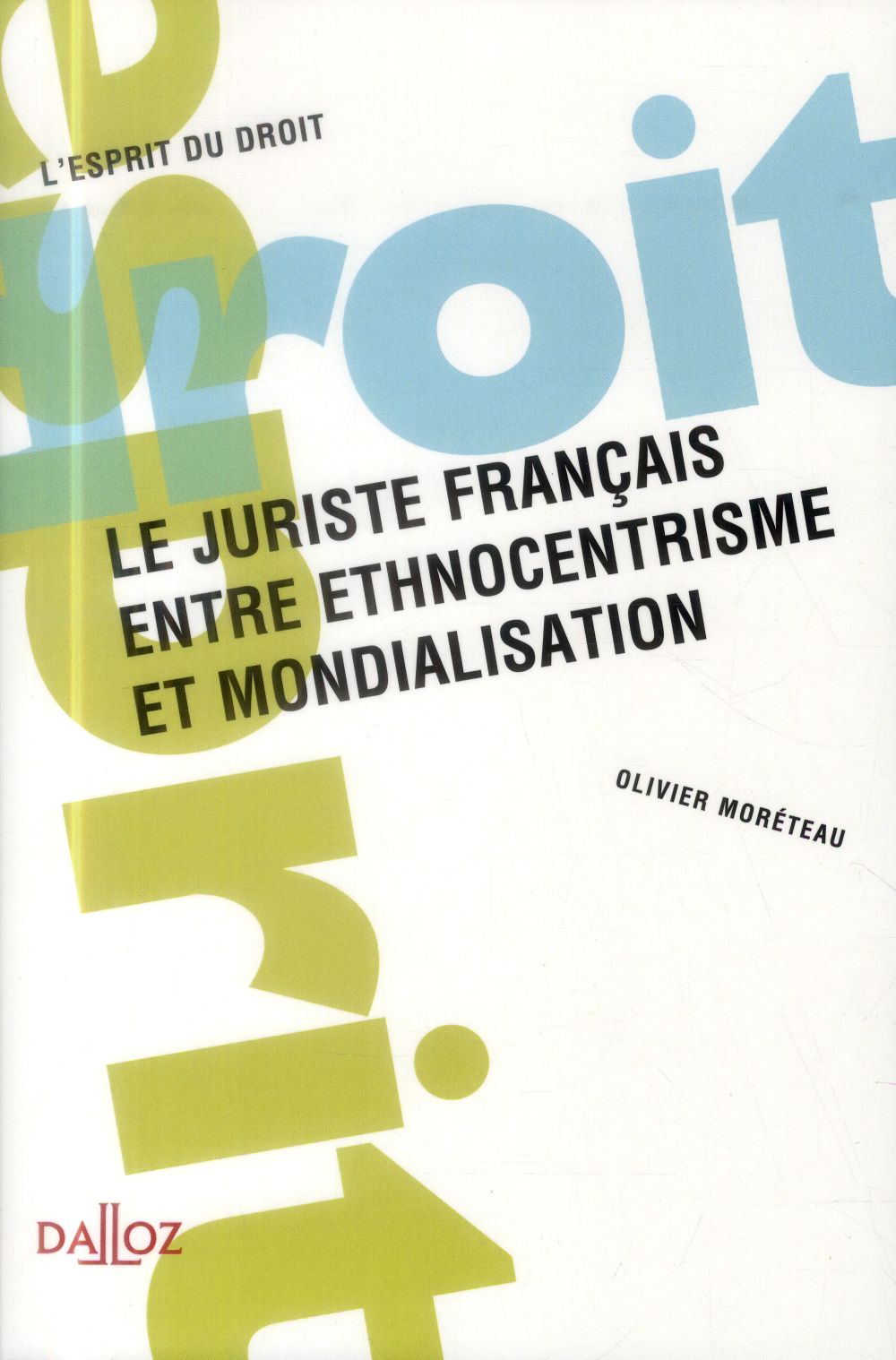 Le juriste français entre ethnocentrisme et mondialisation