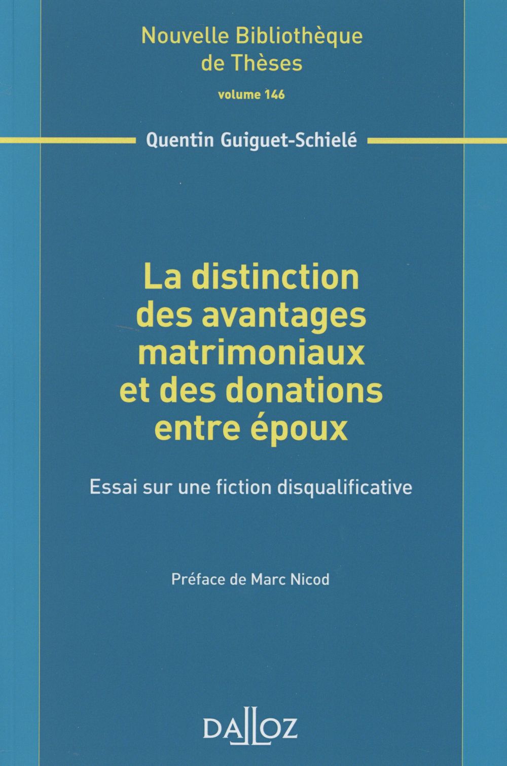 La distinction des avantages matrimoniaux et des donations entre époux. Essai sur une fiction disqua