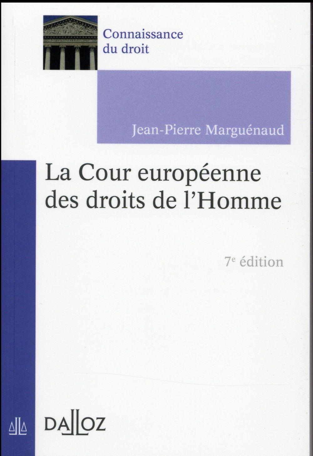 La Cour européenne des droits de l'Homme. Edition 2016
