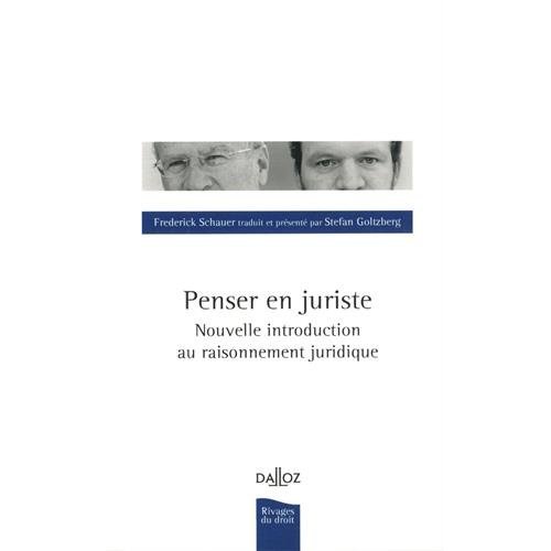 Penser en juriste. Une nouvelle introduction au raisonnement juridique
