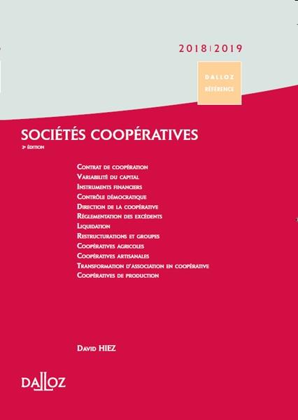 Sociétés coopératives. Création, organisation, fonctionnement, Edition 2018-2019