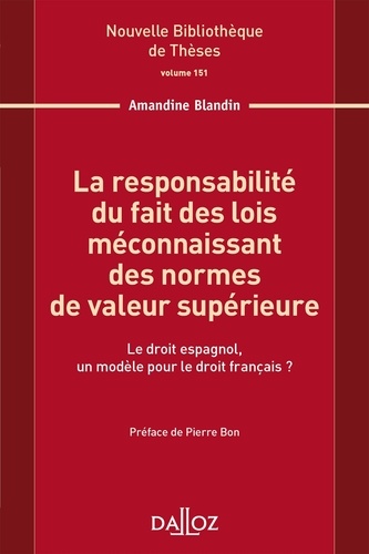 La responsabilité du fait des lois méconnaissant des normes de valeur supérieure. Le droit espagnol,