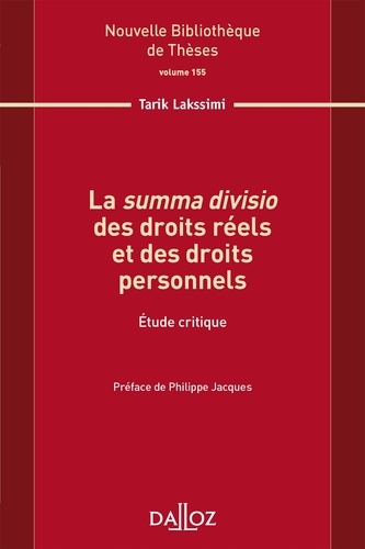 La "summa divisio" des droits réls et des droits personnels. Etude critique