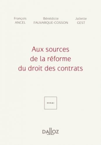 Aux sources de la réforme du droit des contrats
