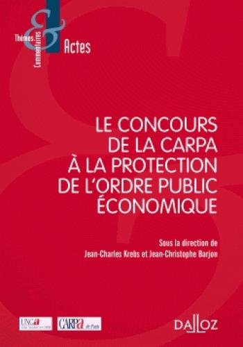 Le concours de la Carpa à la protection de l'ordre public économique