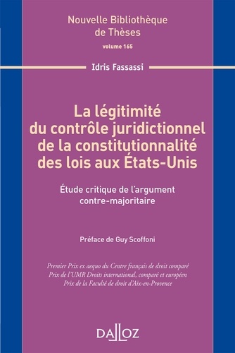 La légitimité du contrôle juridictionnel de la constitutionnalité des lois aux Etats-Unis. Etude cri
