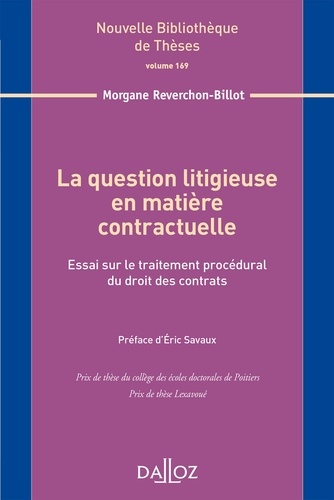 La question litigieuse en matière contractuelle. Essai sur le traitement procédural du droit des con