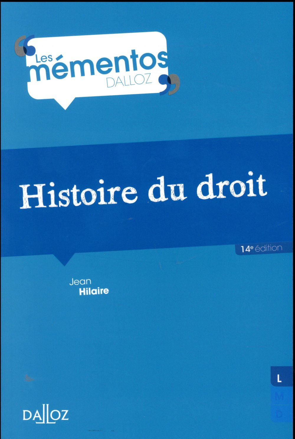 Histoire du droit. Introduction historique au droit et Histoire des institutions publiques, 14e édit