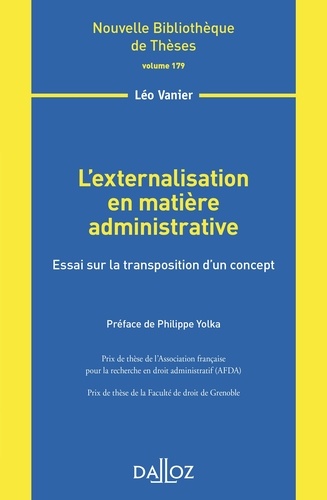 L'externalisation en matière administrative. Essai sur la transposition d?un concept
