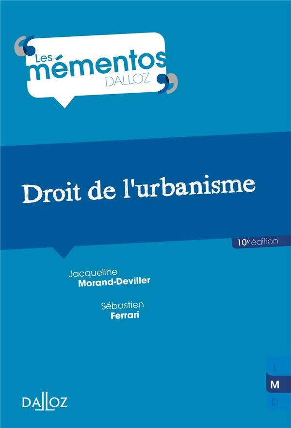Droit de l'urbanisme. 10e édition