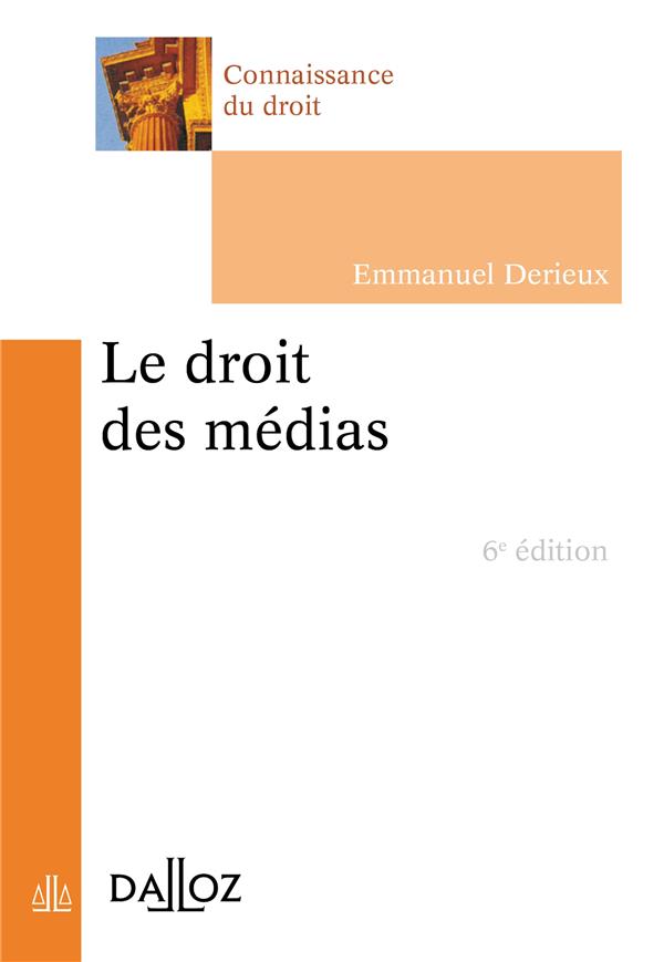 Le droit des médias. 6e édition