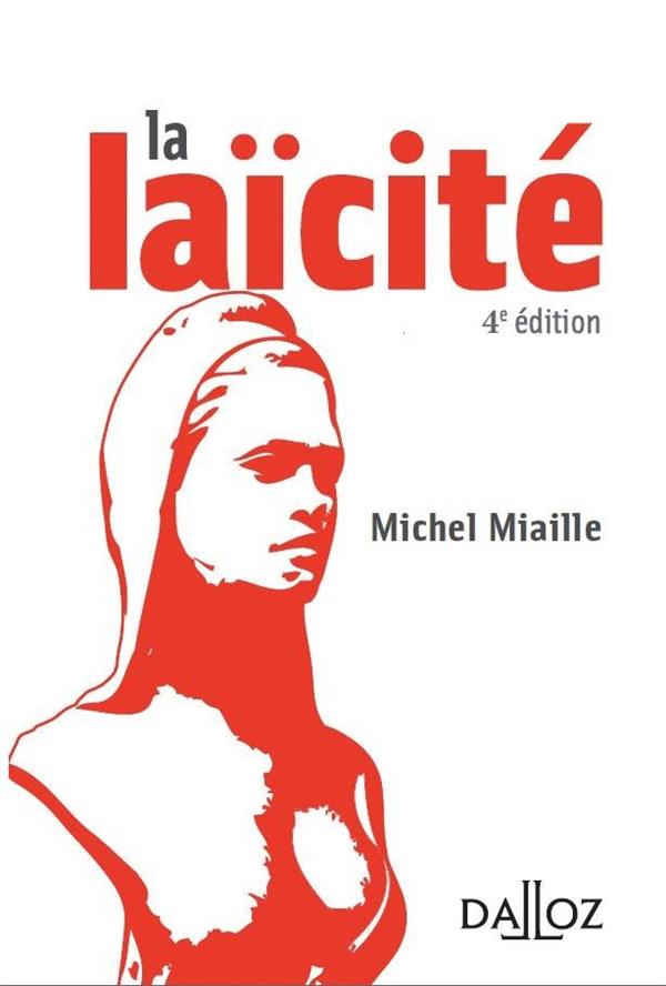 La laïcité. Solutions aux problèmes d'aujourd'hui, 4e édition