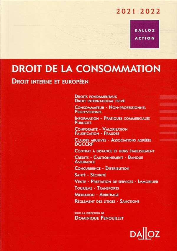 Droit de la consommation. Droit interne et européen, Edition 2021-2022