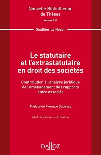 Le statutaire et l'extratutaire en droit des sociétés. Contribution à l'analyse juridique de l'aména