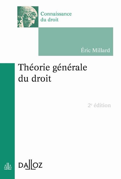 Théorie générale du droit. 2e édition