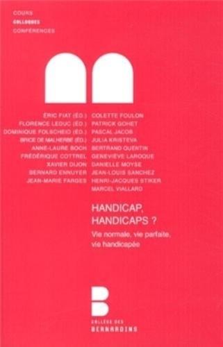 Handicap, handicaps ? Vie normale, vie parfaite, vie handicapée