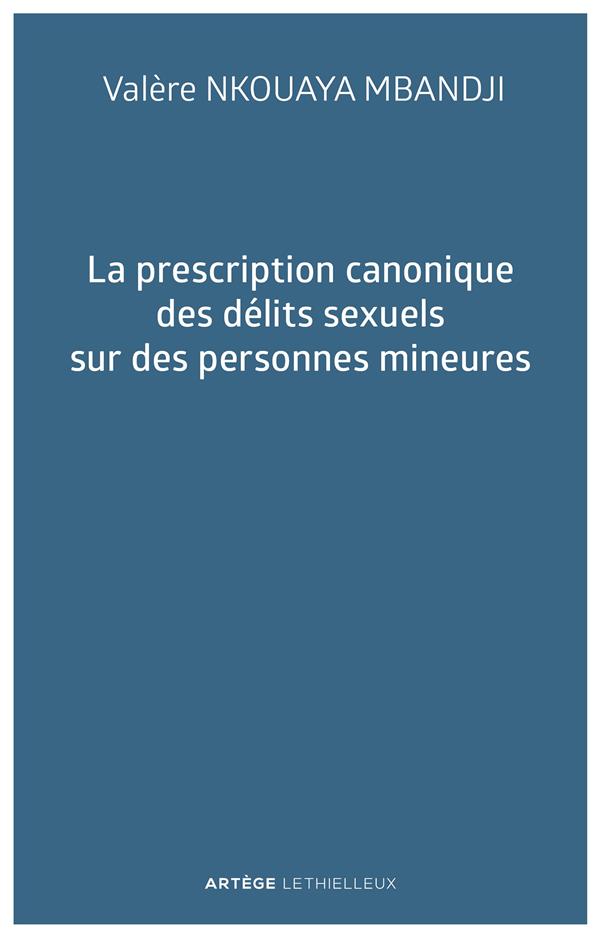 La prescription canonique des délits sexuels sur des personnes mineures