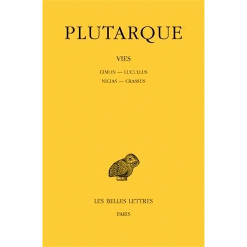 Vies. Tome 7, Cimon-Lucullus, Nicias-Crassus, Edition bilingue français-grec ancien