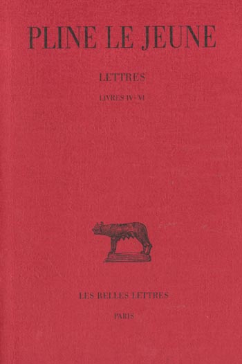 Lettres / Pline le Jeune Tome 2 : Livres IV-VI