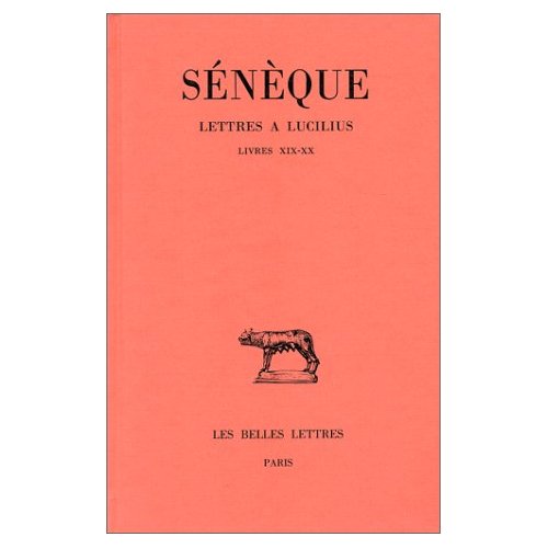 Lettres à Lucilius. Tome 5, Livres 19 et 20, Edition bilingue français-latin