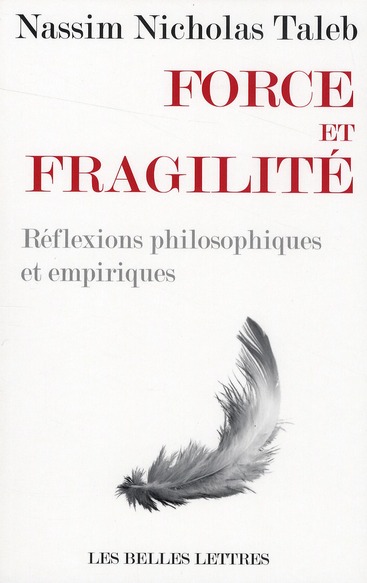 Force et fragilité. Réflexions philosophiques et empiriques