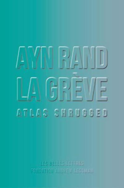 La grève. Atlas shrugged