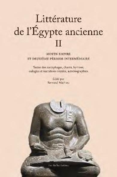 La littérature de l'Egypte ancienne. Volume 2, Moyen empire et deuxième période intermédiaire