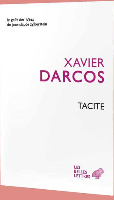 Tacite. Ses vérités sont les nôtres