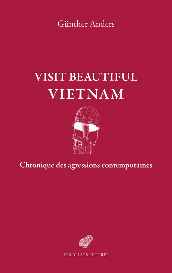 Visit Beautiful Vietnam. Chronique des agressions contemporaines