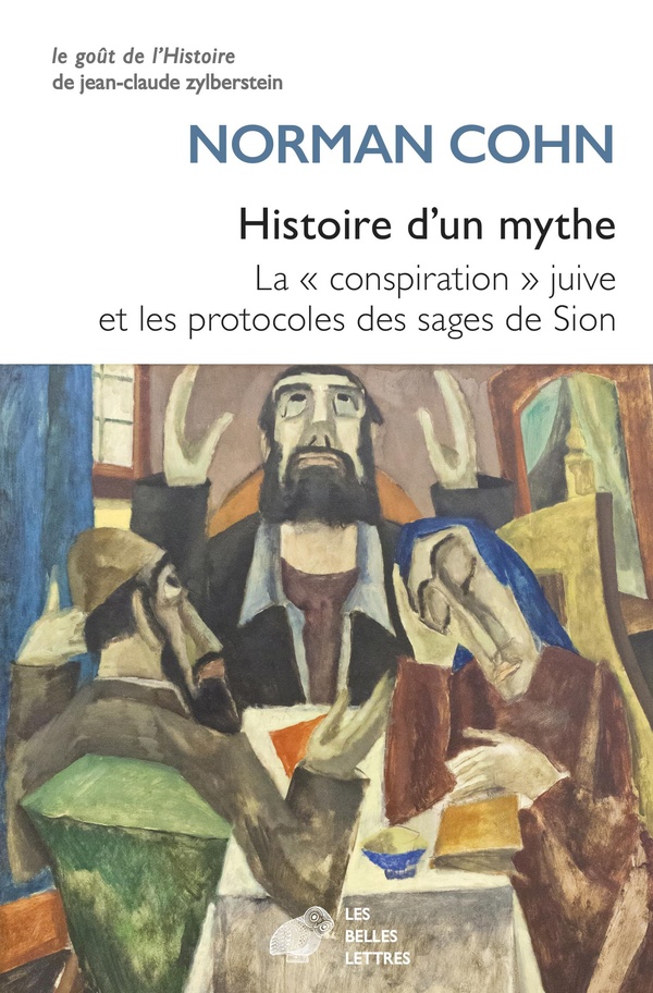 Histoire d'un mythe. La "conspiration juive" et les protocoles des sages de Sion