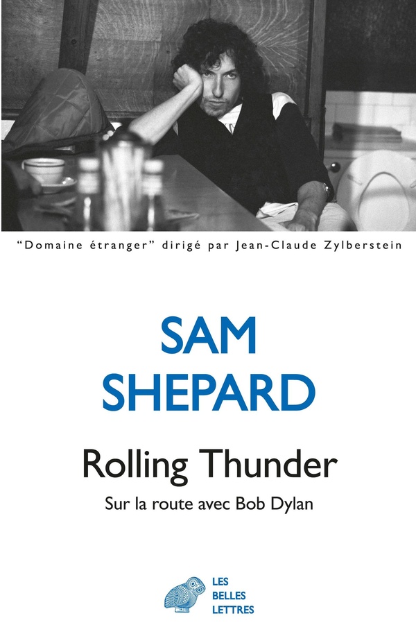 Rolling Thunder. Sur la route avec Bob Dylan